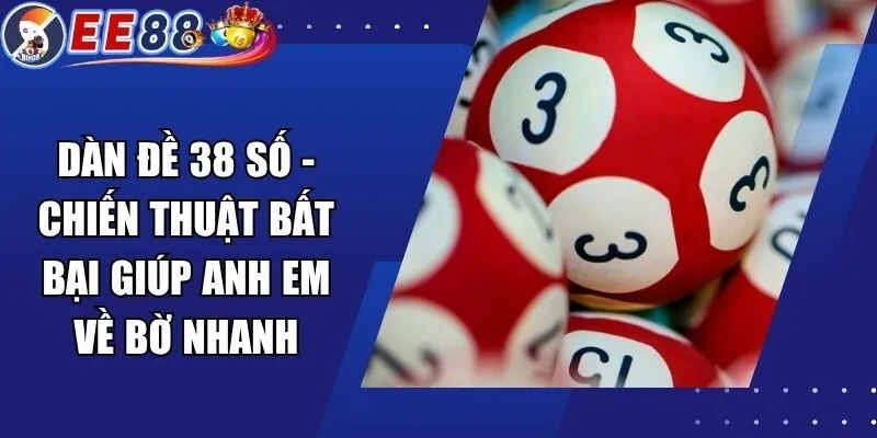 Dàn Đề 38 Số