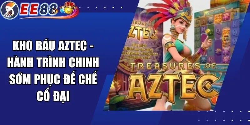 Kho Báu Aztec