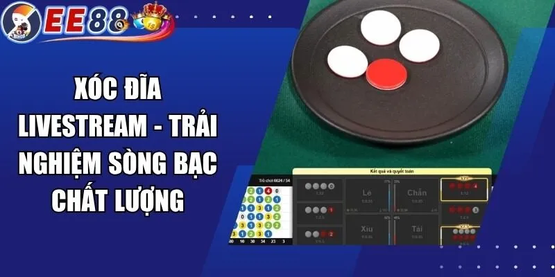 Xóc Đĩa Livestream